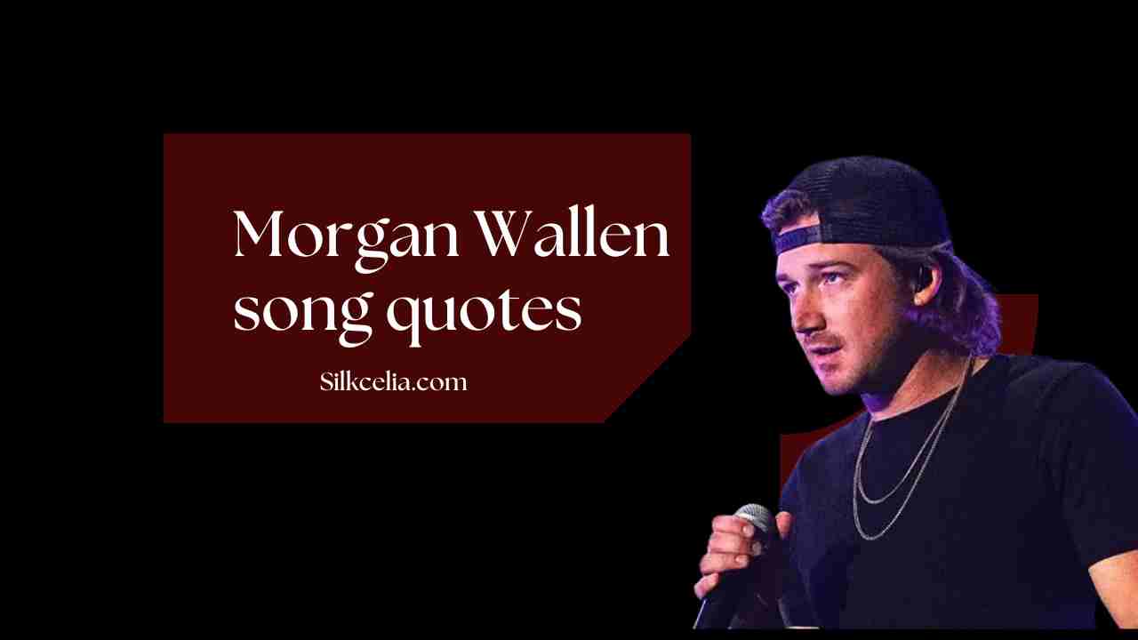 morgan wallen song quotes