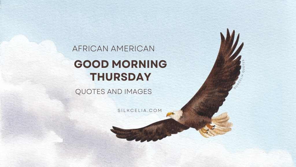 african american good morning thursday quotes and images