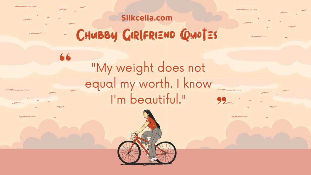 Best Chubby Girlfriend Quotes for Instagram